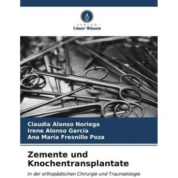 Alonso Noriega, Claudia: Zemente und Knochentransplantate