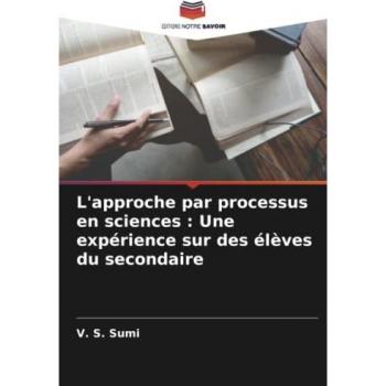 L'approche par processus en sciences : Une expérience sur des élèves du secondaire