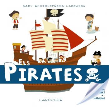 Baby enciclopèdia. Els Pirates (Tapa dura).
