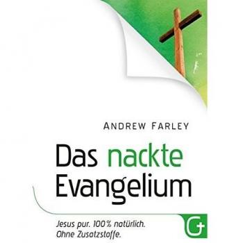 Das nackte Evangelium