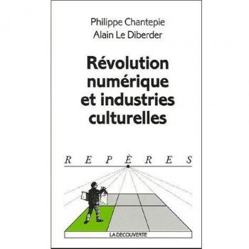 Révolution numérique et industries culturelles