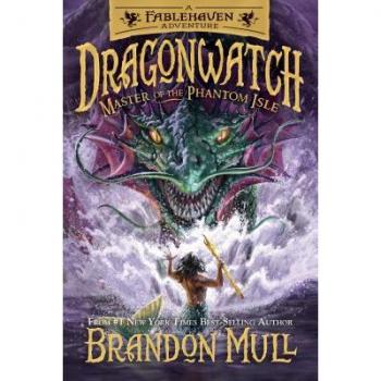 Master of the Phantom Isle: Volume 3 (Dragonwatch)