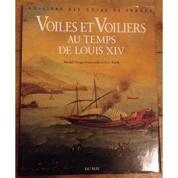 Voiles et voiliers au temps de louis XIV : édition critique des deux albums dits de jouve et de l'al