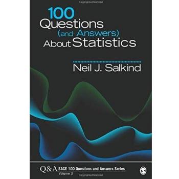 100 Questions (and Answers) About Statistics (Sage 100 Questions and Answers)