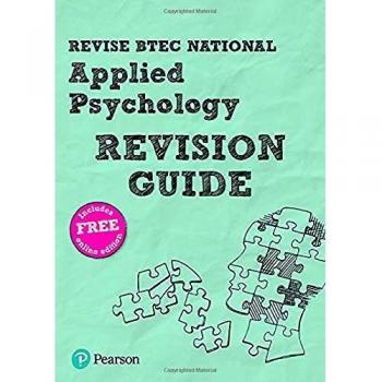 Revise BTEC National Applied Psychology Revision Guide