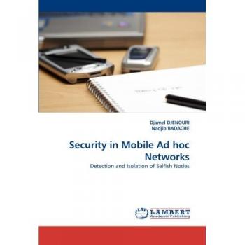 Security in Mobile Ad hoc Networks: Detection and Isolation of Selfish Nodes