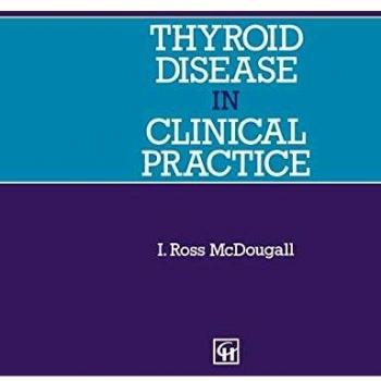 Thyroid Disease in Clinical Practice