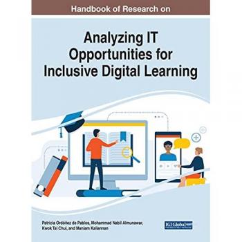 Handbook of Research on Analyzing IT Opportunities for Inclusive Digital Learning