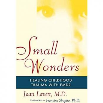 Small Wonders: Healing Childhood Trauma With EMDR