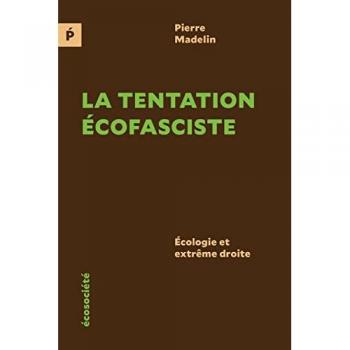 La tentation écofasciste