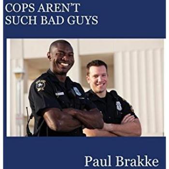 Cops Aren't Such Bad Guys