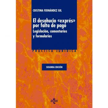 El desahucio  por falta de pago: Legislación, comentarios y formularios (Tapa blanda).