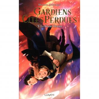 Gardiens des citÃ©s perdues Tome 3