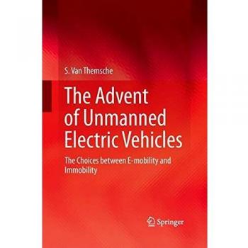 The Advent of Unmanned Electric Vehicles: The Choices between E-mobility and Immobility