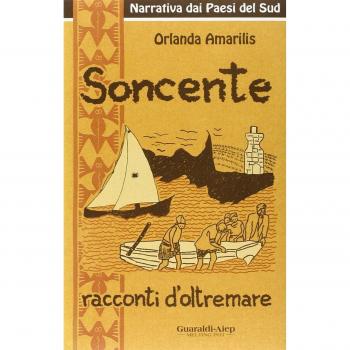Soncente. Racconti d'oltremare