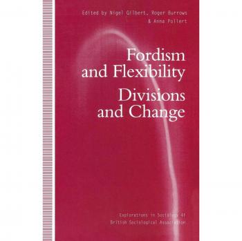 Fordism and Flexibility