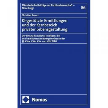 KI-gestützte Ermittlungen und der Kernbereich privater Lebensgestaltung