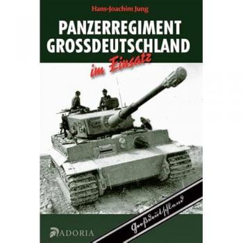 Panzerregiment Großdeutschland im Einsatz