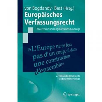 Europäisches Verfassungsrecht: Theoretische und dogmatische Grundzüge