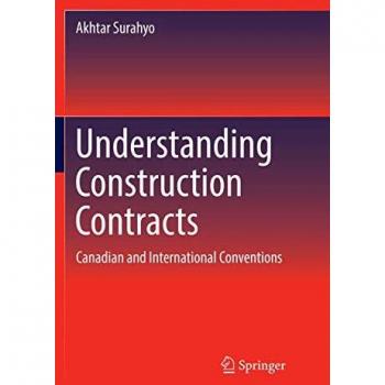 Surahyo, Akhtar: Understanding Construction Contracts