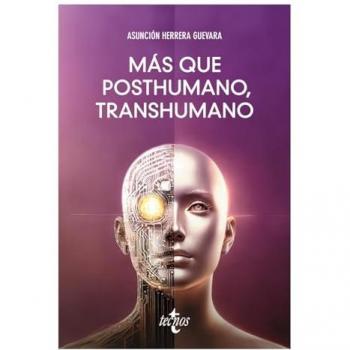 Más que posthumano, transhumano (Tapa blanda con solapas).