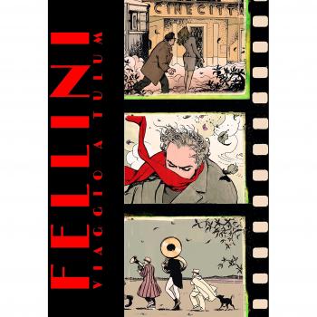 FELLINI VIAGGIO A TULUM CON STAMPA FIRMATA MILO MANARA