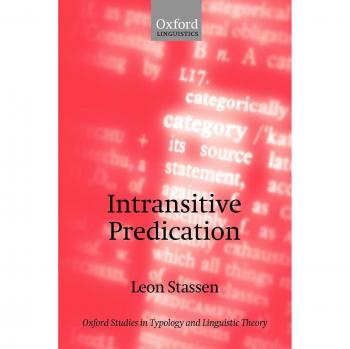 Intransitive Predication, Oxford Studies in Typology and Linguistic Theory