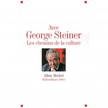 Avec George Steiner