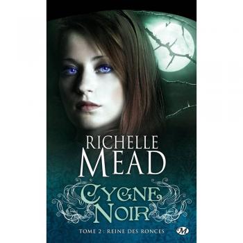 Cygne noir, tome 2 : Reine des ronces
