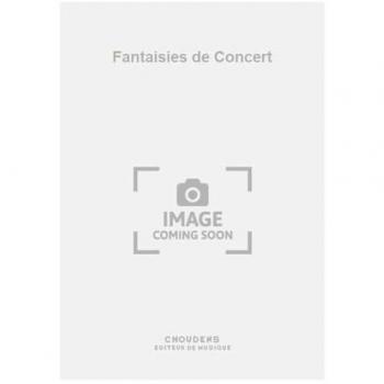 Fantaisies De Concert Pour Violon Et Piano  - Partition Violon