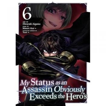 My Status as an Assassin Obviously Exceeds the Hero's (Manga) Vol. 6, by Matsuri Akai