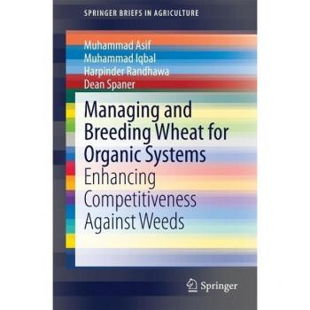 Managing and Breeding Wheat for Organic Systems