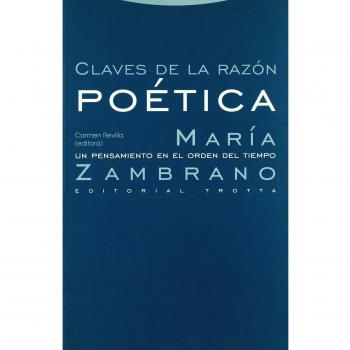 Claves de la razón poética: María zambrano: un pensamiento en el orden del tiempo (Tapa blanda).