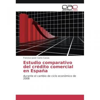 Canto Cuevas, Francisco Javier: Estudio comparativo del crédito comercial en España