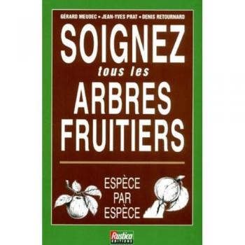 Soignez tous les arbres fruitiers. Espèce par espèce (Archive Jardina)