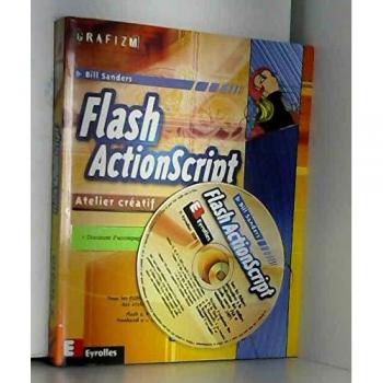 Flash ActionScript : Atelier créatif