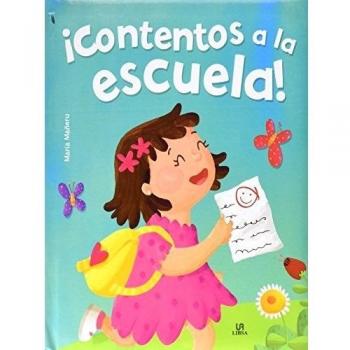 ¡Contentos a la Escuela! (Ya Soy mayor)