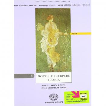 Novos decerpere flores. Per le Scuole superiori. Epica
