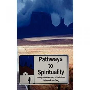 Pathways to Spirituality: : Finding the Extraordinary in the Ordinary
