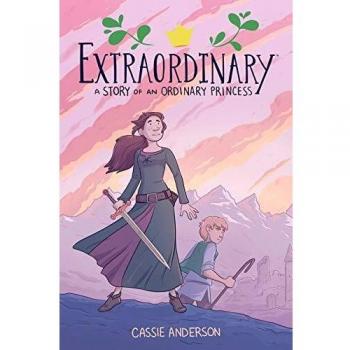 Extraordinary: A Story of an Ordinary Princess