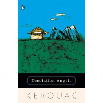 Desolation Angels, by Jack Kerouac