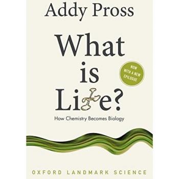 What is Life?: How Chemistry Becomes Biology