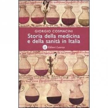 Storia della medicina e della sanitÃ  in Italia. Dalla peste nera ai giorni nostri