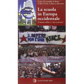La scuola in Europa occidentale. Il nuovo ordine e i suoi avversari