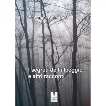 I segreti dell'alpeggio e altri racconti