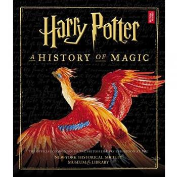 Harry Potter A History of Magic American Edition by British Library