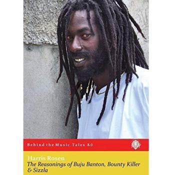 The Reasonings of Buju Banton, Bounty Killer & Sizzla