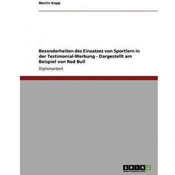 Besonderheiten des Einsatzes von Sportlern in der Testimonial-Werbung