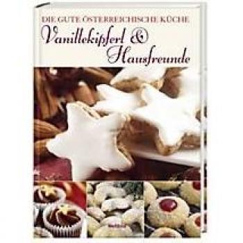 Vanillekipferl & Hausfreunde