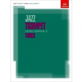Jazz Trumpet Tunes, Level/Grade 3: Score, Part & CD: Level/grade 3 Tunes